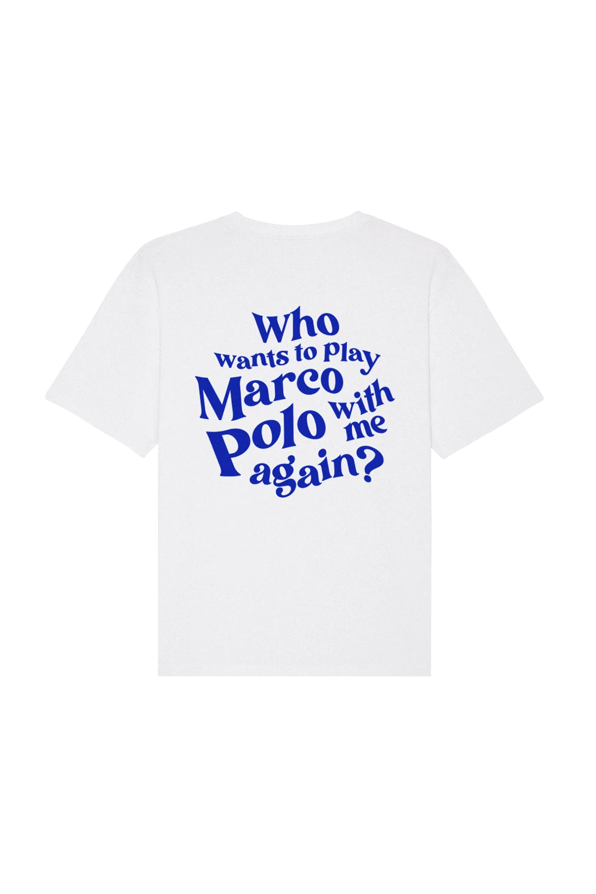 Who wants to play Marco Polo | White Tee